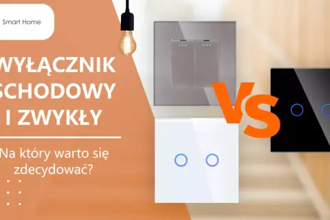 Wyłącznik schodowy co to? Porównanie z tradycyjnym, nowoczesne włączniki światła.