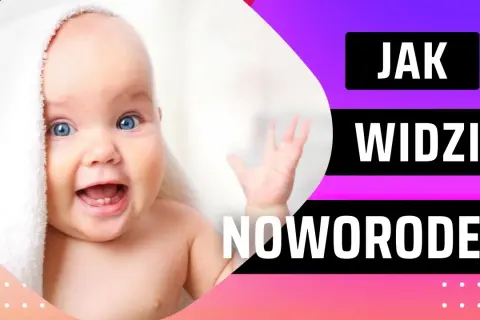 Jak widzi dziecko w 2 miesiącu? Zaskakujące zmiany w rozwoju wzroku