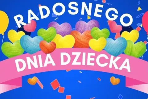 1 czerwca - Radosnego Dnia Dziecka! Kolorowe serca, balony i konfetti tworzą radosną atmosferę.