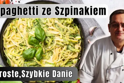 Spaghetti ze szpinakiem: Szybki, kremowy przepis + triki i wariacje