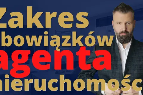 Agent nieruchomości czym się zajmuje - kluczowe zadania i obowiązki