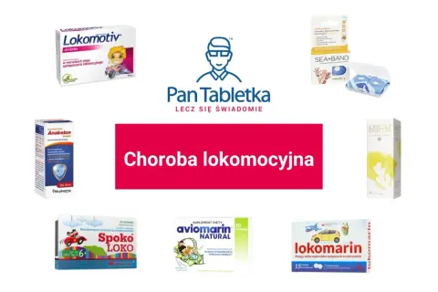 Produkty na chorobę lokomocyjną: Lokomotiv, Anaketon, Spoko LOKO, aviomarin, lokomarin, SEA BAND.