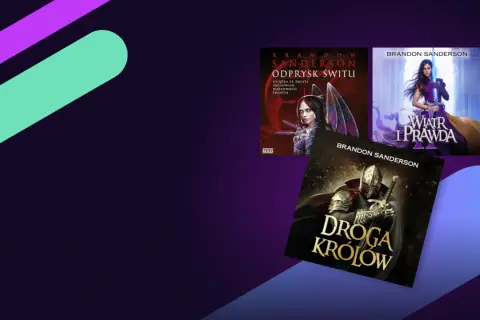 Kolekcja książek Brandona Sandersona: "Odprsyk Świtu" z Archiwum Burzowego Światła, "Wiatr i Prawda" oraz "Droga Królów".