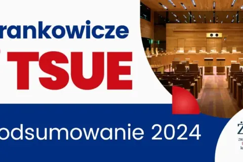 Kiedy wyrok TSUE? Poznaj kluczowe daty i ich wpływ na kredyty