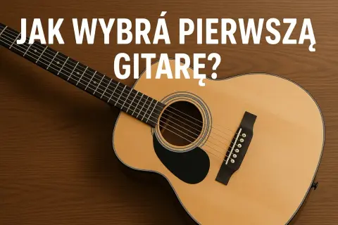 Piękna, prawdziwa gitara dla dzieci, idealna na pierwszy instrument. Jak wybrać najlepszą?