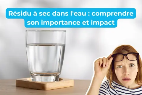 Verre d'eau avec un texte sur le résidu sec. Une femme perplexe regarde.