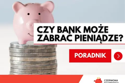 Różowa świnka-skarbonka na stosie monet. Tekst: "Czy bank może zabrać pieniądze?". Poradnik.