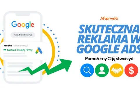 Skuteczna reklama w Google Ads. Zobacz ciekawe hasła reklamowe przykłady i jak Afterweb pomoże Ci stworzyć kampanię, która przyniesie zyski.