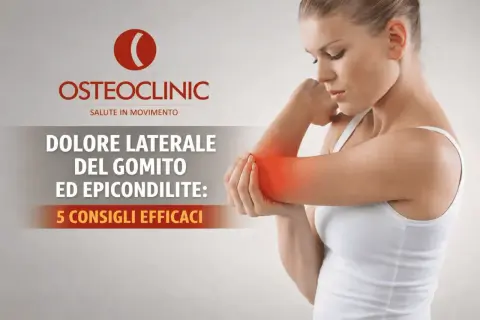 Donna con dolore all'articolazione del gomito, evidenziato in rosso. Testo: "Dolore laterale del gomito ed epicondilite: 5 consigli efficaci".