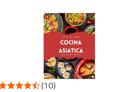 Descubre la deliciosa cocina asiática con este libro para principiantes. Incluye platos como pollo asado, dumplings y arroz frito.