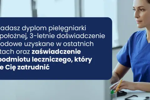 Dyplom pielęgniarki, 3 lata doświadczenia zawodowego i zaświadczenie od pracodawcy to klucz do kariery w ochronie zdrowia.