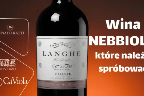 Butelka wina Nebbiolo z etykietą Langhe. Napis "Wina Nebbiolo, które należy spróbować" zachęca do degustacji.