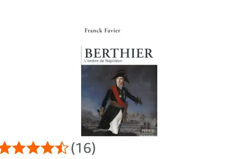 Portrait de Louis Alexandre Berthier, maréchal d'Empire, en uniforme militaire, sur fond de bataille navale. Livre "Berthier, l'ombre de Napoléon".