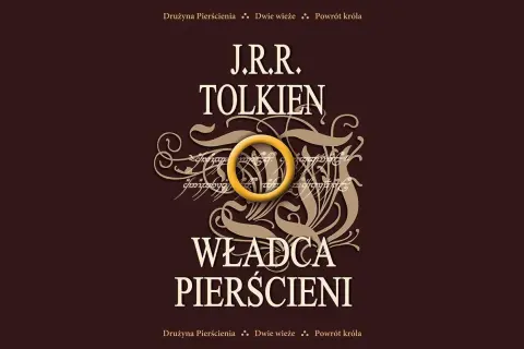 Okładka książki "Władca Pierścieni" J.R.R. Tolkiena z widocznym Pierścieniem i runami.
