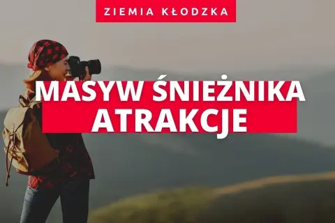 Masyw Śnieżnika atrakcje - odkryj fascynujące miejsca i przygody
