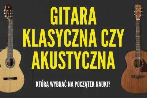 Akustyk czy elektryk? Jak wybrać pierwszą gitarę bez błędów?