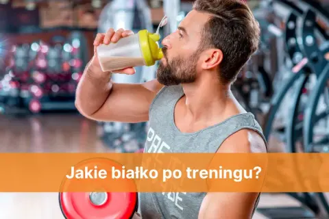 Maksymalizuj efekty! Białko po treningu: ile, kiedy, jakie wybrać?