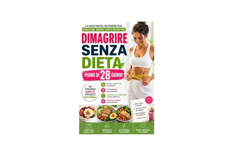 Guida pratica per dimagrire senza dieta restrittiva in 28 giorni. Include piani alimentari, movimento e gestione delle emozioni.