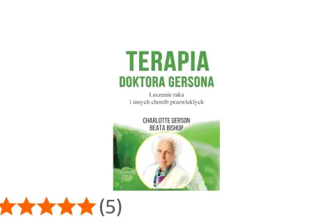 Okładka książki "Terapia Doktora Gersona" z portretem Charlotte Gerson. 5 gwiazdek oceny.