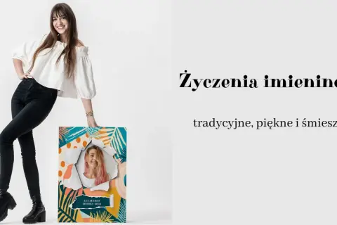 Szukasz życzeń imieninowych dla kuzynki? Zobacz propozycje tradycyjne, piękne i śmieszne.
