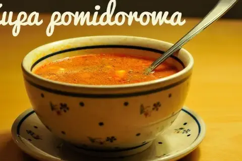Jak ugotować dobrą zupę pomidorową - proste przepisy i porady