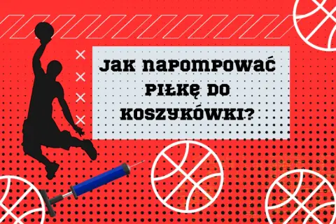 Jak prawidłowo napompować piłkę do koszykówki bez błędów i uszkodzeń