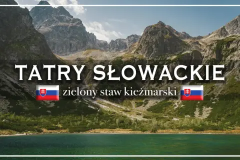 Tatry Słowackie: zielony staw Kieżmarski, malownicze góry i spokojna tafla wody.