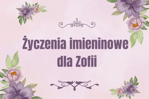 Elegancka kartka z fioletowymi kwiatami i napisem "Życzenia imieninowe dla Zofii".