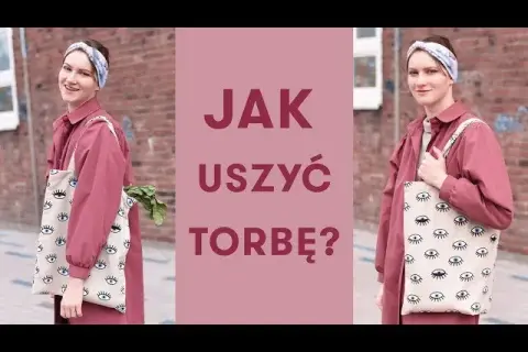 Jak uszyć torbę na zakupy – proste kroki i najważniejsze wskazówki