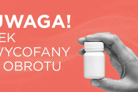 Uwaga! Lek wycofany z obrotu. Czy Urydynox wycofany dlaczego? Sprawdź powody wycofania leku.