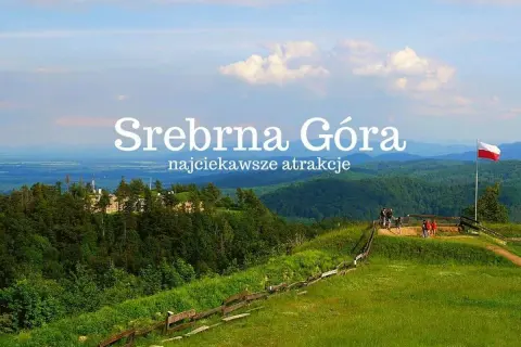 Srebrna Góra: Twierdza, Enduro, Atrakcje. Twój plan wycieczki