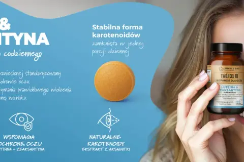 Naturalny wybór dla komfortu wzroku: luteina i zeaksantyna wspierają zdrowe oczy. Poznaj ich właściwości!