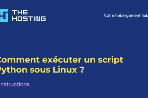 Comment exécuter un programme Python en ligne de commande sous Linux ? #Instructions. Votre hébergement fiable !