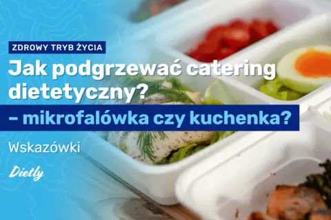 Podgrzewanie diety pudełkowej: Maksimum smaku i wartości odżywczych