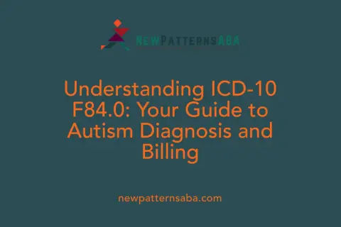Przewodnik po autyzmie ICD-10 F84.0, diagnozie i rozliczeniach. Logo New Patterns ABA.