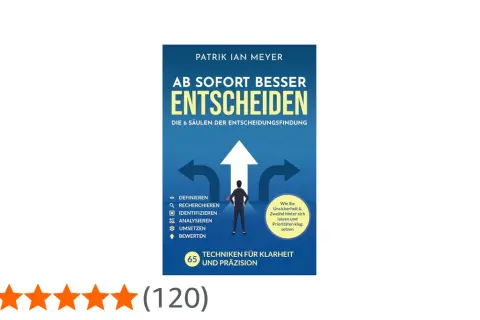 Buchcover "Ab sofort besser entscheiden" mit Mann am Scheideweg. Hilft bei der Entscheidungsfindung für eine klare Zukunft, wie eine Meditation.
