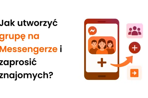 Jak utworzyć grupę na Messengerze i zaprosić znajomych? Ikony pokazują tworzenie grupy i dodawanie osób.