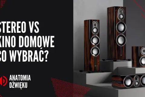 Kino domowe czy stereo – co wybrać dla lepszego dźwięku?