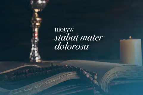 Kielich, księga i różaniec. Tekst "motyw stabat mater dolorosa" wyjaśnia cierpienie Matki.