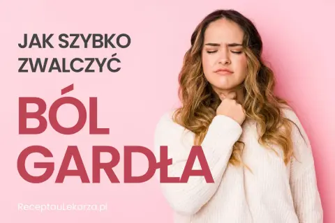 Kobieta z bólem gardła, szukająca sposobów, co na ból gardła. Szybkie ulgi szukaj na ReceptaLekarza.pl.