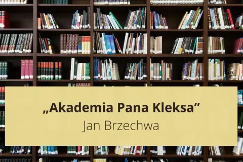 Półki z książkami, na środku żółty prostokąt z napisem „Akademia Pana Kleksa” i Jan Brzechwa.