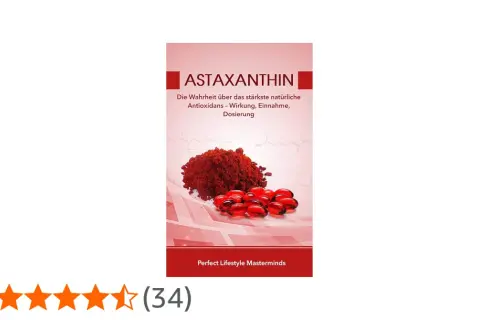 Astaxanthin: das stärkste natürliche Antioxidans. Pulver und Kapseln. Wirkung, Einnahme, Dosierung.