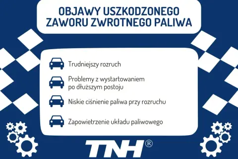 Objawy uszkodzonego zaworu zwrotnego paliwa: trudniejszy rozruch, problemy z odpalaniem po postoju, niskie ciśnienie paliwa.