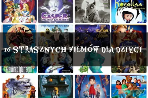 Kolekcja 16 strasznych filmów dla dzieci, idealna na halloween (seria) filmy: od Koraliny po Caspera i Straszny Dom.