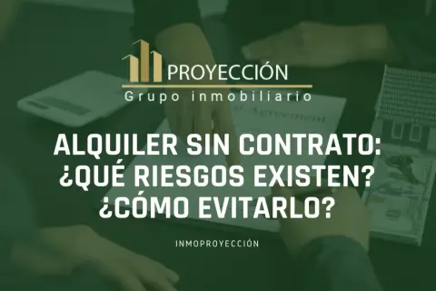 Manos señalando un contrato, dinero y una casa modelo. El texto advierte sobre los riesgos del alquiler sin contrato y cómo proteger los derechos del inquilino.