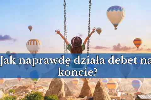 Kobieta na huśtawce w balonie na gorące powietrze, zastanawia się, jak naprawdę działa debet na koncie.