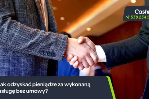 Dwóch mężczyzn w garniturach ściska sobie dłonie. Pytanie brzmi: "Jak odzyskać pieniądze za wykonaną usługę bez umowy?". Możliwe odszkodowanie za brak umowy o pracę.