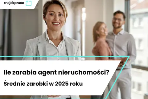 Agent nieruchomości bez licencji? Sprawdź, jak zacząć i ile zarobisz