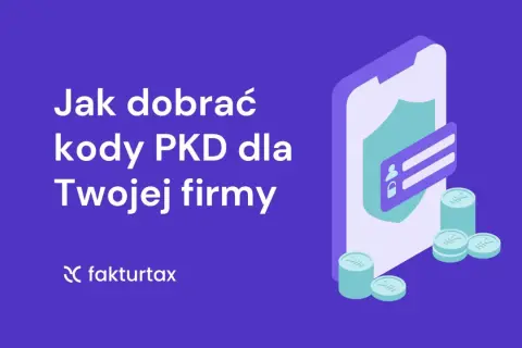 Jak dobrać kody PKD dla Twojej firmy? Dowiedz się, co to jest polska klasyfikacja działalności i jak wybrać właściwe kody.