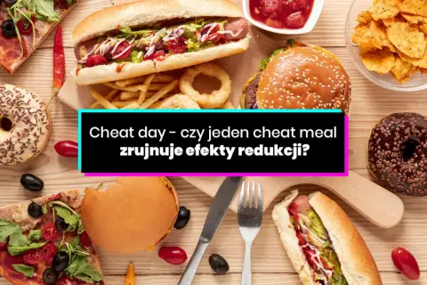 Pizza, hot dog, burger, frytki, pączki i chipsy. Czy jeden cheat day zrujnuje efekty redukcji?